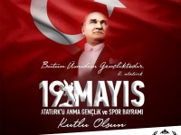 19 MAYIS ATATÜRK’ Ü ANMA GENÇLİK ve SPOR BAYRAMI KUTLAMASI